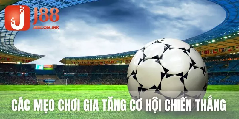 Có hai chiến thuật mà bạn nên nắm rõ khi tham gia kèo tài xỉu bóng đá